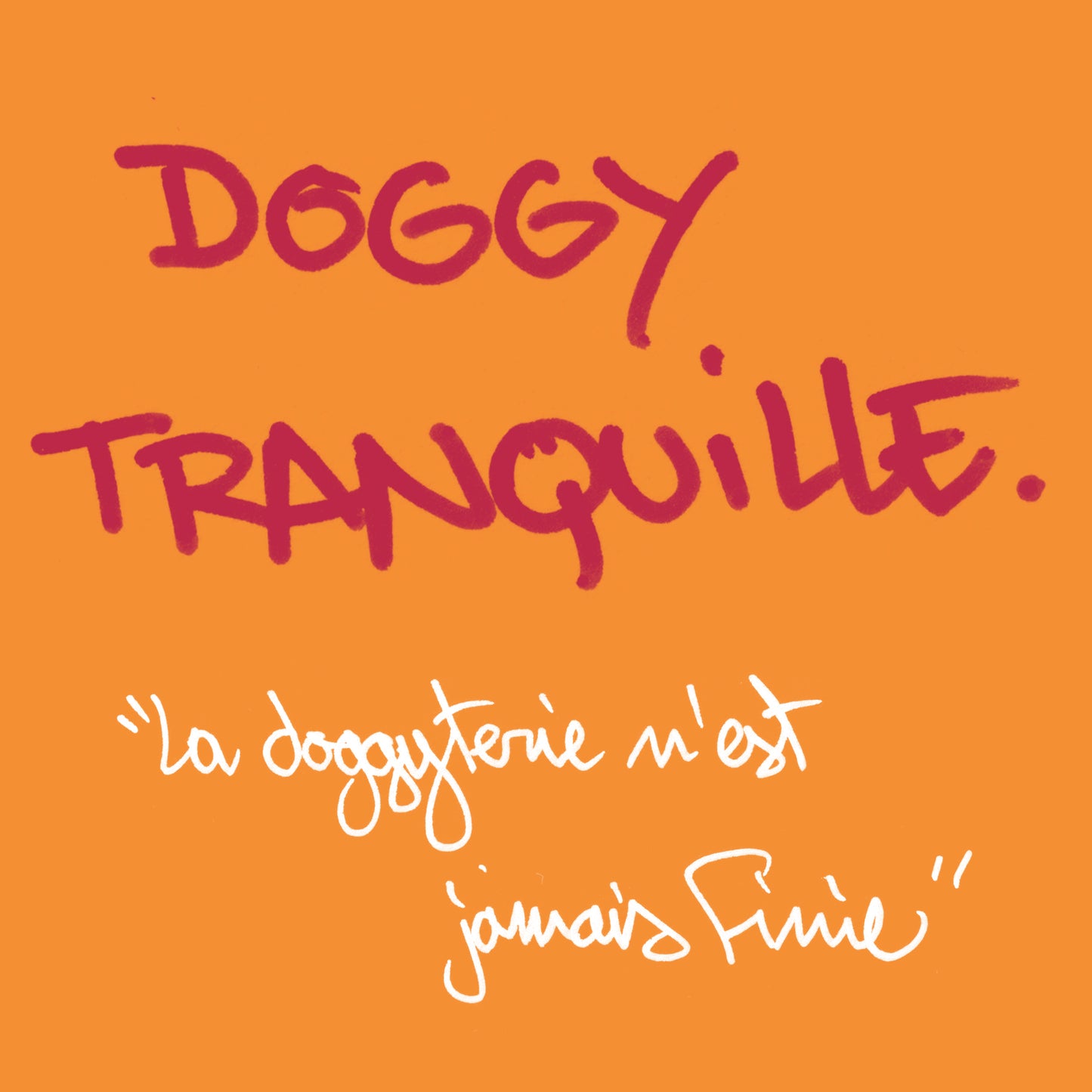 Doggy Tranquille