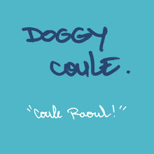 Charger l&#39;image dans la galerie, Doggy Coule
